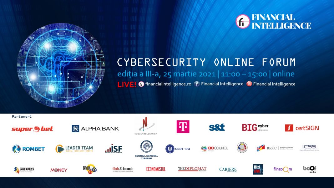 Financial Intelligence organizează a treia ediție a CYBERSECURITY ONLINE FORUM Financial Intelligence organizează a treia ediție a CYBERSECURITY ONLINE FORUM