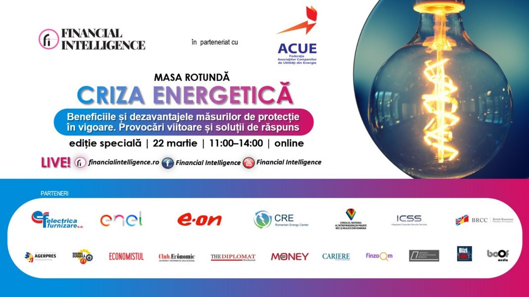 Financial Intelligence și Federația ACUE organizează Masa Rotundă “CRIZA ENERGETICĂ: Beneficiile și dezavantajele măsurilor de protecție din piața de energie. Provocări viitoare și soluții de răspuns” Financial Intelligence și Federația ACUE organizează Masa Rotundă “CRIZA ENERGETICĂ: Beneficiile și dezavantajele măsurilor de protecție din piața de energie. Provocări viitoare și soluții de răspuns”