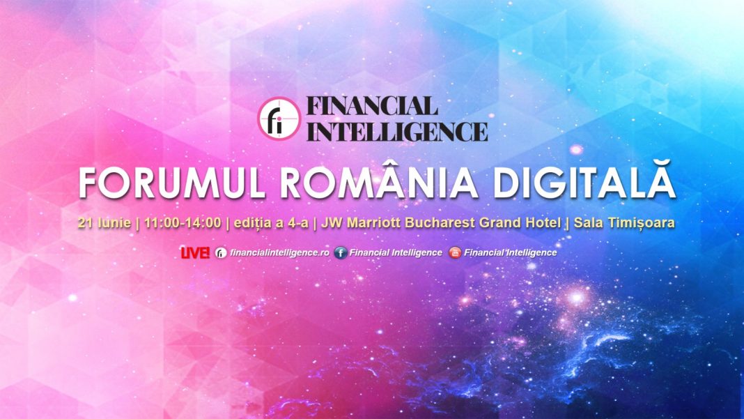 Financial Intelligence organizează, mâine, a patra ediție a FORUMULUI ROMÂNIA DIGITALĂ Financial Intelligence organizează, mâine, a patra ediție a FORUMULUI ROMÂNIA DIGITALĂ
