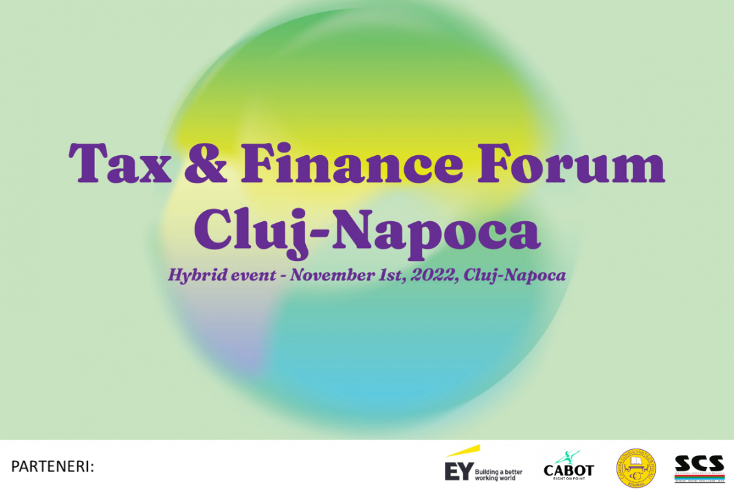 Dezbatem cele mai importante noutăți fiscale și rolul CFO-ului în contextul provocărilor actuale, la noua ediție „Tax & Finance Forum Cluj-Napoca” – eveniment hibrid, 1 noiembrie 2022 Dezbatem cele mai importante noutăți fiscale și rolul CFO-ului în contextul provocărilor actuale, la noua ediție „Tax & Finance Forum Cluj-Napoca” – eveniment hibrid, 1 noiembrie 2022