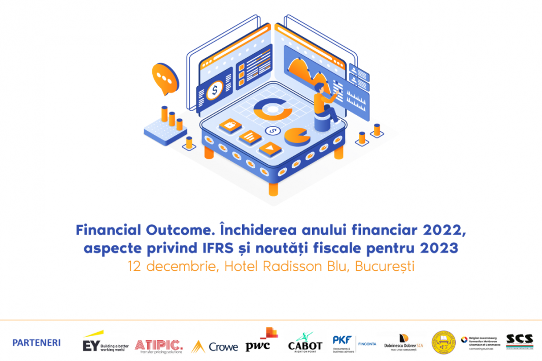 Pe 12 decembrie 2022, afli totul despre închiderea anului financiar 2022 și noutățile fiscale pentru 2023, în cadrul noii ediții Financial Outcome Pe 12 decembrie 2022, afli totul despre închiderea anului financiar 2022 și noutățile fiscale pentru 2023, în cadrul noii ediții Financial Outcome