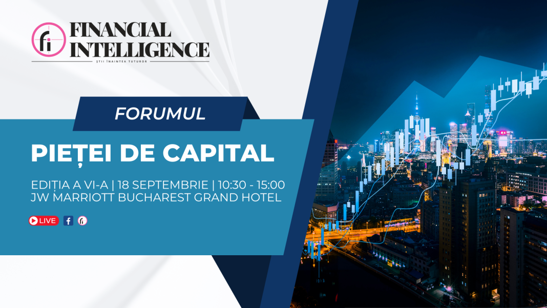 Financial Intelligence organizează, luni, 18 septembrie, a șasea ediție a FORUMULUI PIEȚEI DE CAPITAL Financial Intelligence organizează, luni, 18 septembrie, a șasea ediție a FORUMULUI PIEȚEI DE CAPITAL