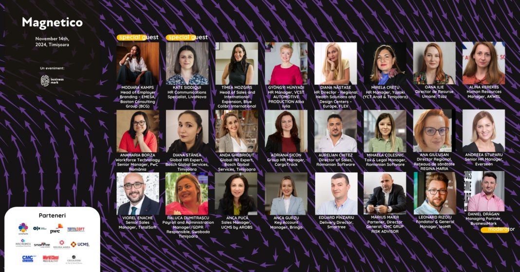Proiectul „Magnetico” ajunge, pe 14 noiembrie 2024 la Timișoara. Lideri de HR români și internaționali dezbat cele mai eficiente strategii pentru atragerea de talente și păstrearea angajaților cât mai implicați Proiectul „Magnetico” ajunge, pe 14 noiembrie 2024 la Timișoara. Lideri de HR români și internaționali dezbat cele mai eficiente strategii pentru atragerea de talente și păstrearea angajaților cât mai implicați