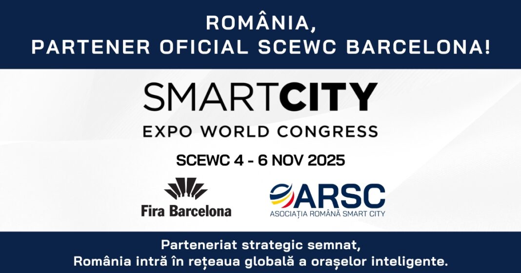 Asociația Română pentru Smart City, partener strategic al Fira Barcelona – SCEWC 2025–2027, cel mai mare eveniment global Smart City Asociația Română pentru Smart City, partener strategic al Fira Barcelona – SCEWC 2025–2027, cel mai mare eveniment global Smart City