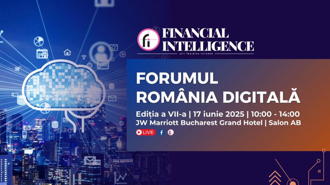 Financial Intelligence organizează a șaptea ediție a FORUMULUI ROMÂNIA DIGITALĂ Financial Intelligence organizează a șaptea ediție a FORUMULUI ROMÂNIA DIGITALĂ