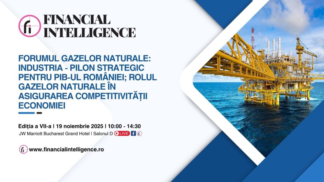 Financial Intelligence, în parteneriat cu Asociația Energia Inteligentă, organizează miercuri, 19 noiembrie, a VII-a ediție a FORUMULUI GAZELOR NATURALE Financial Intelligence, în parteneriat cu Asociația Energia Inteligentă, organizează miercuri, 19 noiembrie, a VII-a ediție a FORUMULUI GAZELOR NATURALE